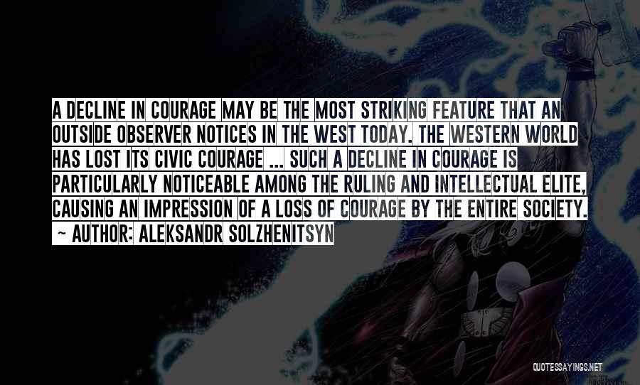 Decline Of Society Quotes By Aleksandr Solzhenitsyn