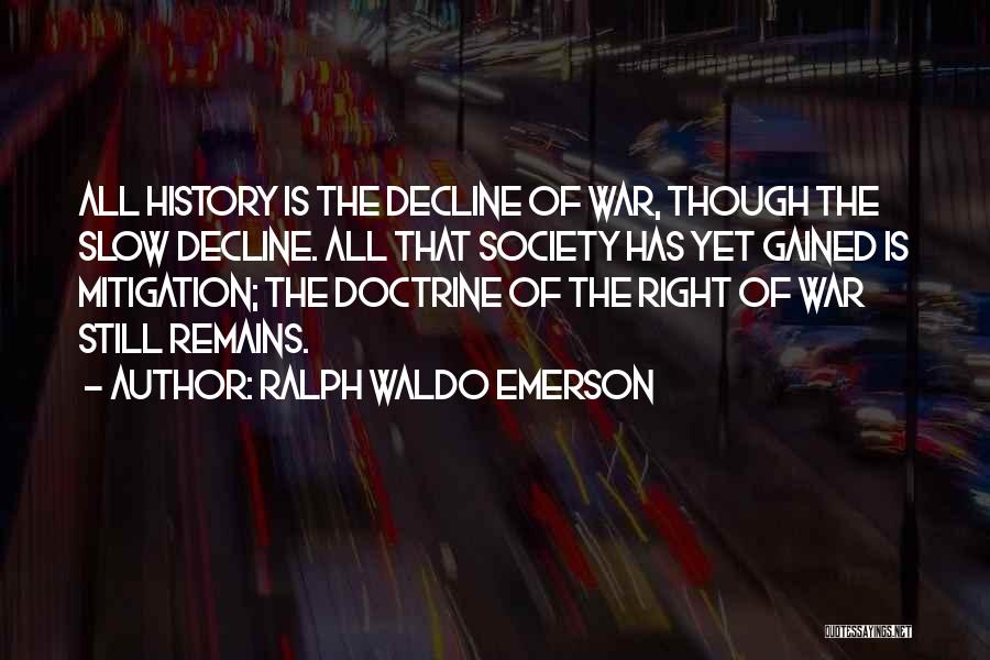 Decline Of Society Quotes By Ralph Waldo Emerson