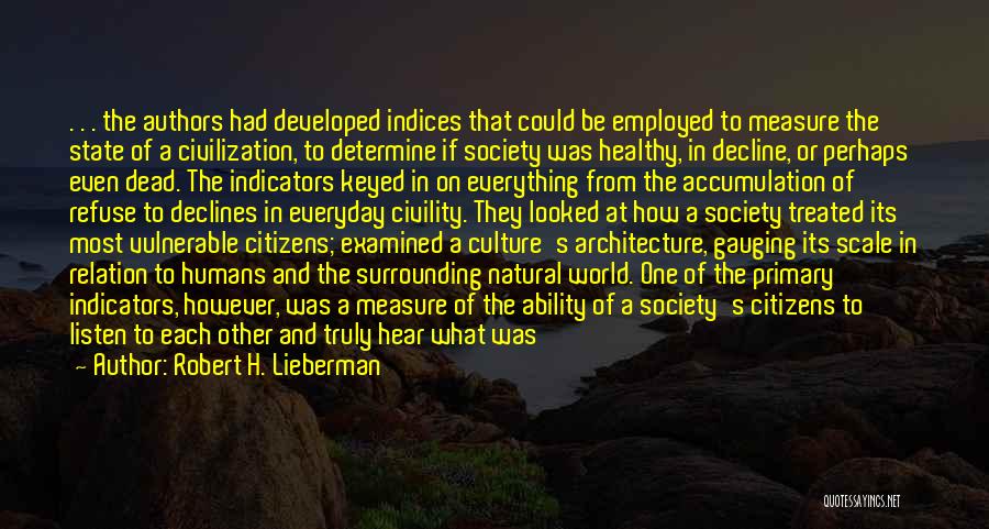 Decline Of Society Quotes By Robert H. Lieberman