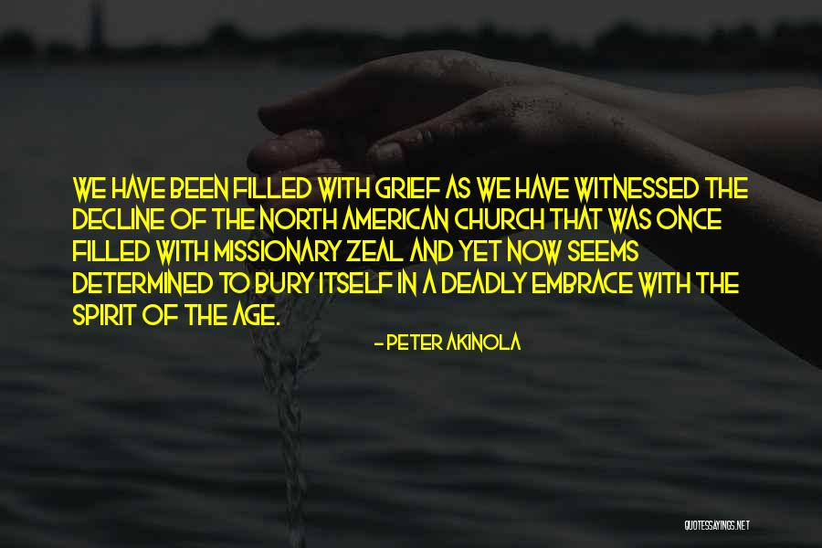 Decline Of The Church Quotes By Peter Akinola Decline Of The Church Quotes By Peter Akinola