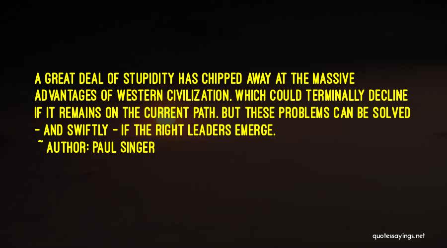 Decline Of Western Civilization 2 Quotes By Paul Singer