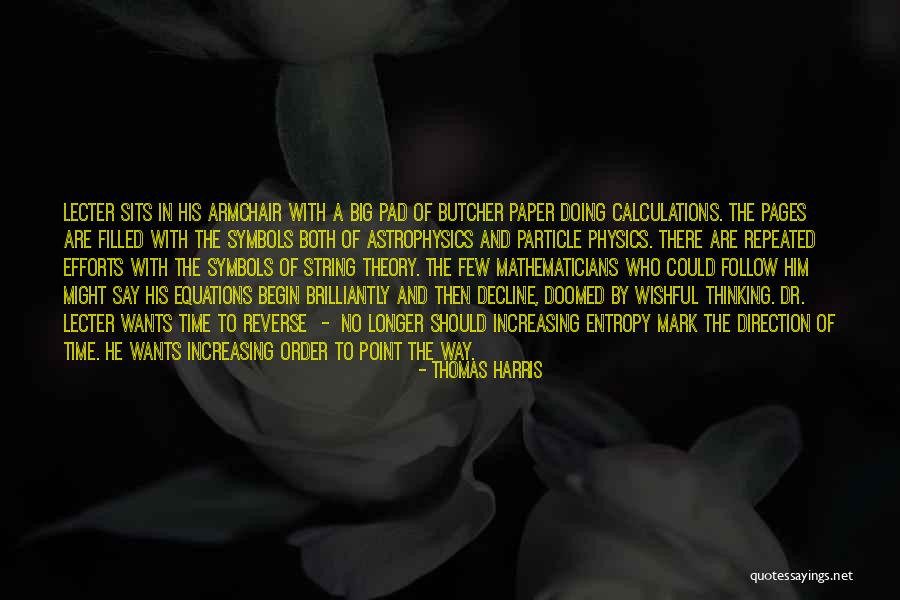 Decline Theory Quotes By Thomas Harris Decline Theory Quotes By Thomas Harris
