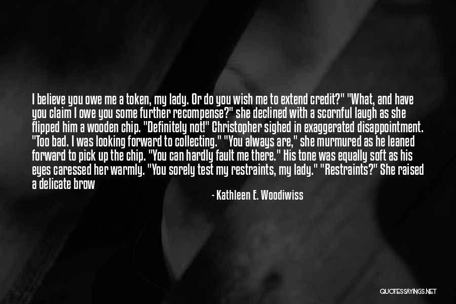 Declined Credit Quotes By Kathleen E. Woodiwiss Declined Credit Quotes By Kathleen E. Woodiwiss