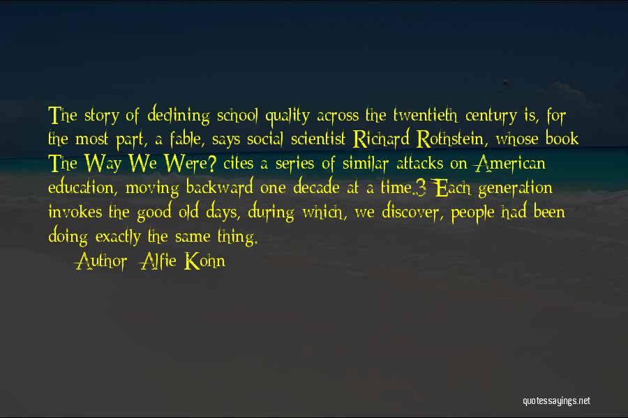 Declining Education Quotes By Alfie Kohn