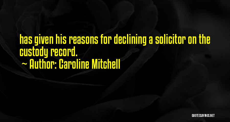 Declining Quotes By Caroline Mitchell