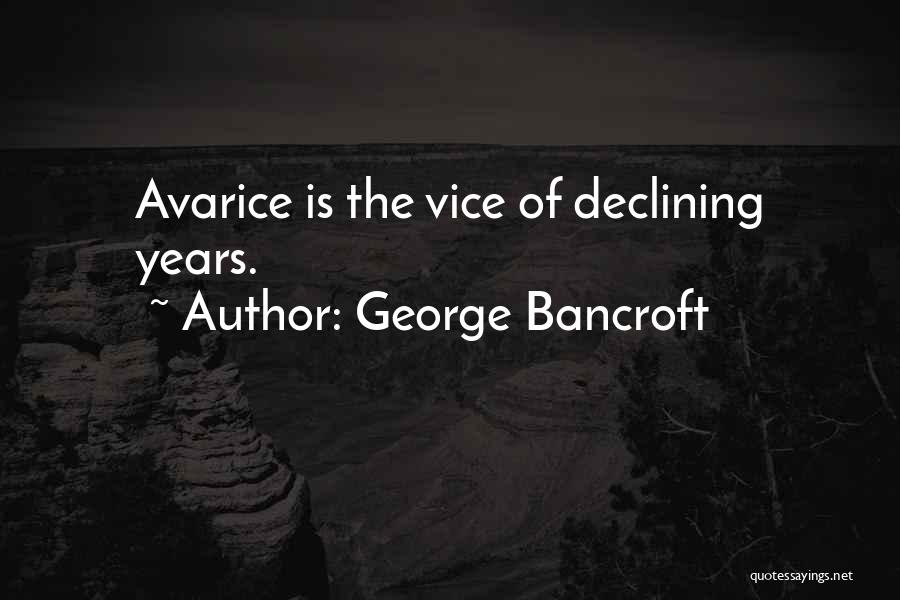Declining Quotes By George Bancroft