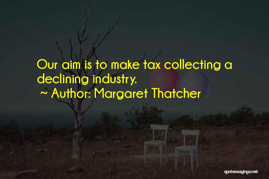 Declining Quotes By Margaret Thatcher