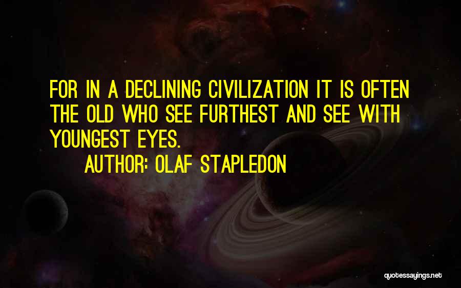Declining Quotes By Olaf Stapledon