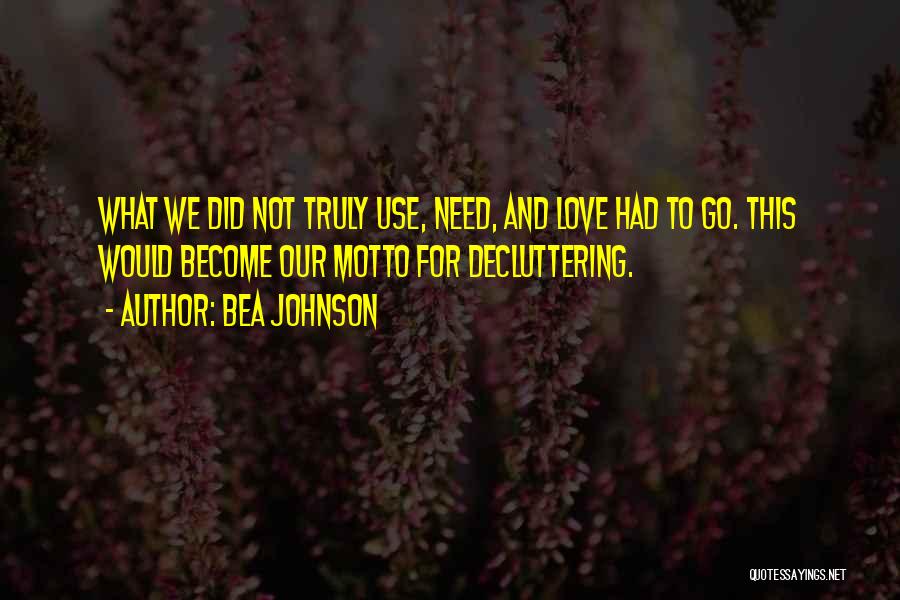 Decluttering Quotes By Bea Johnson