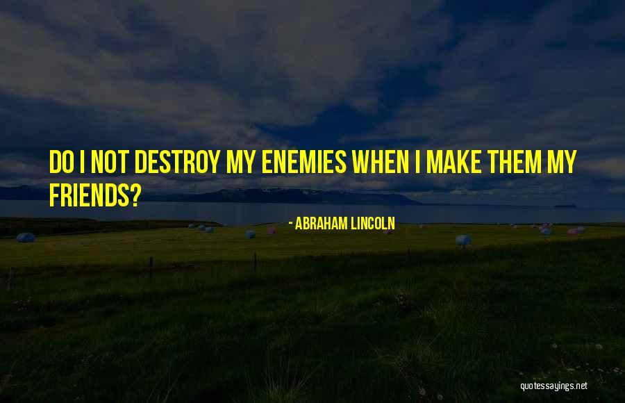 Decluttering Your Life Quotes By Abraham Lincoln Decluttering Your Life Quotes By Abraham Lincoln