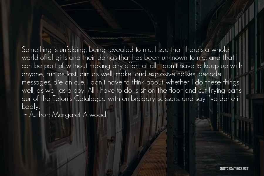 Decode Quotes By Margaret Atwood