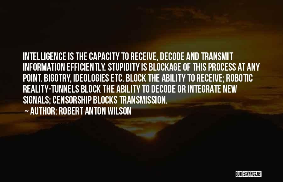 Decode Quotes By Robert Anton Wilson