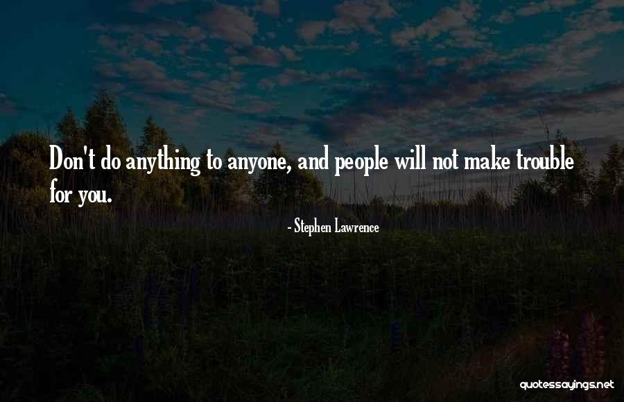 Decoding Life Quotes By Stephen Lawrence Decoding Life Quotes By Stephen Lawrence