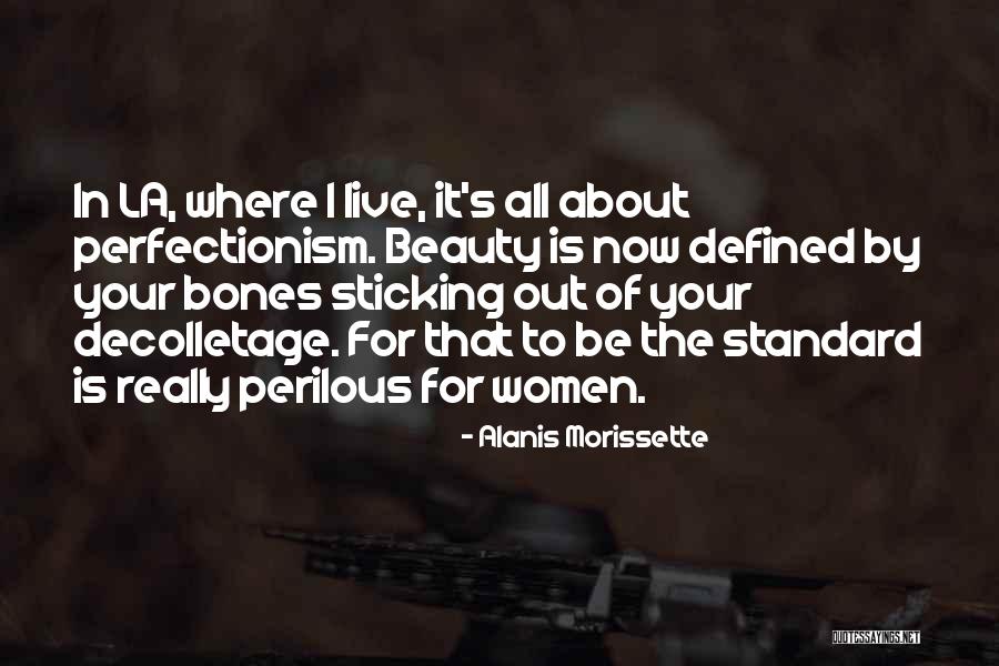 Decolletage Quotes By Alanis Morissette Decolletage Quotes By Alanis Morissette