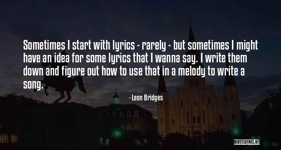 Decoloraciones Quotes By Leon Bridges Decoloraciones Quotes By Leon Bridges