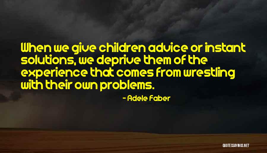 Decoloration Quotes By Adele Faber Decoloration Quotes By Adele Faber