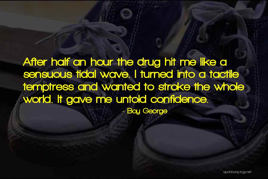 Decolte Lange Quotes By Boy George Decolte Lange Quotes By Boy George
