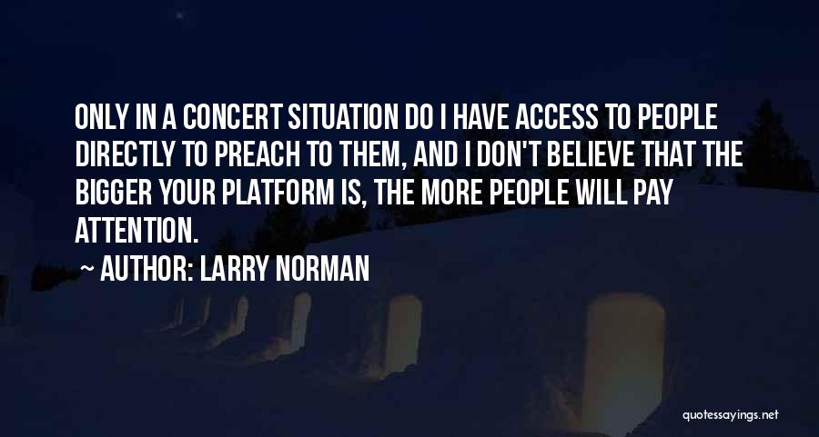 Decolte Scarpe Quotes By Larry Norman