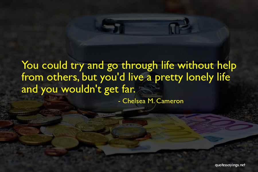 Decombel Quotes By Chelsea M. Cameron Decombel Quotes By Chelsea M. Cameron
