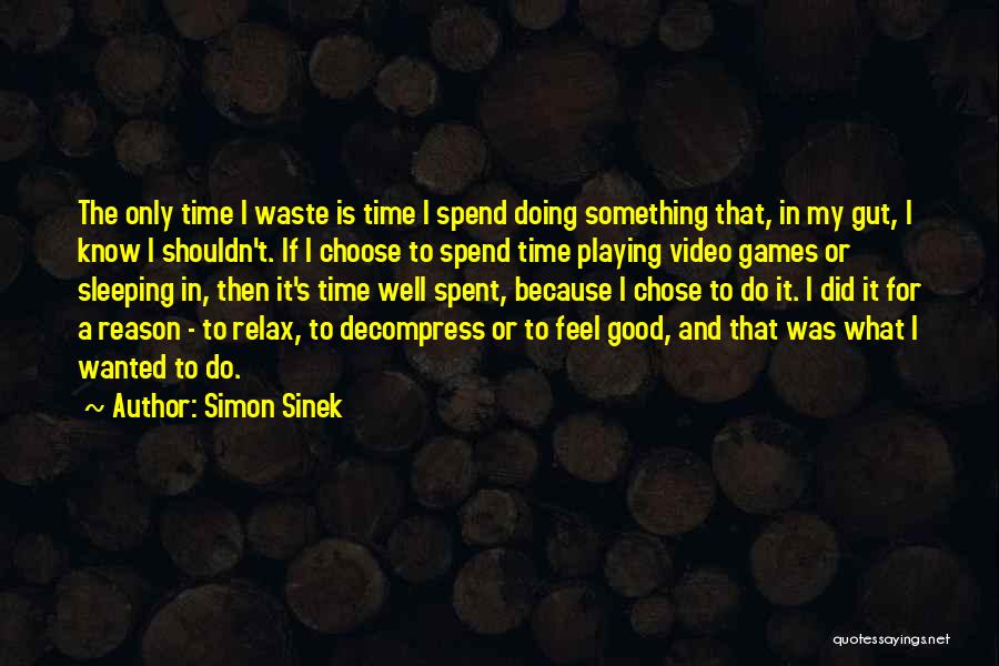 Decompress Quotes By Simon Sinek