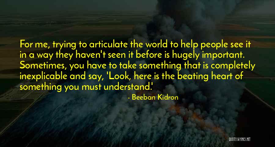 Deconditioned Quotes By Beeban Kidron Deconditioned Quotes By Beeban Kidron