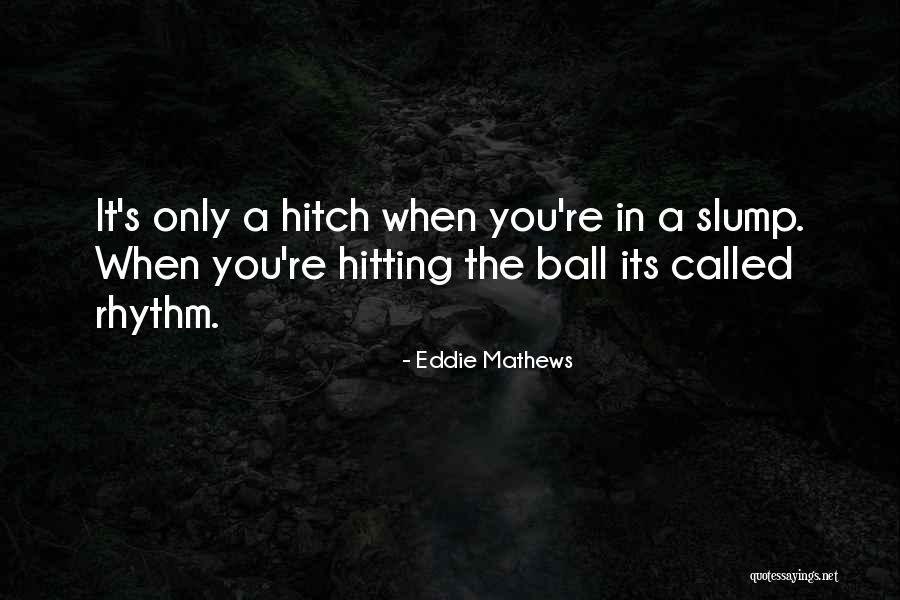 Deconinck Therapie Quotes By Eddie Mathews Deconinck Therapie Quotes By Eddie Mathews