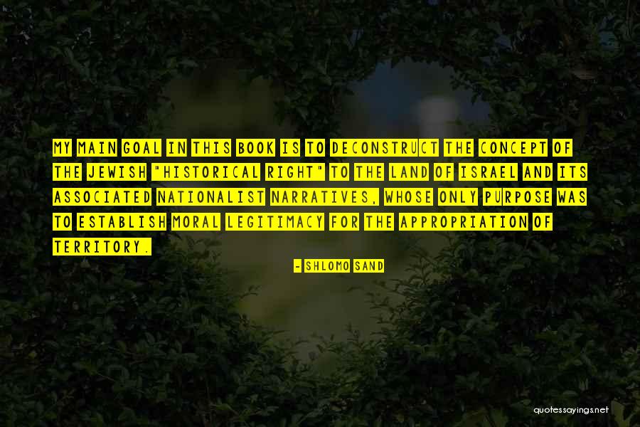 Deconstruct Quotes By Shlomo Sand Deconstruct Quotes By Shlomo Sand