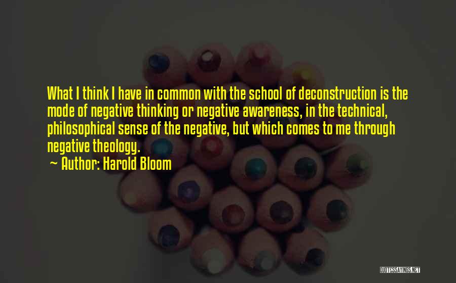 Deconstruction Quotes By Harold Bloom