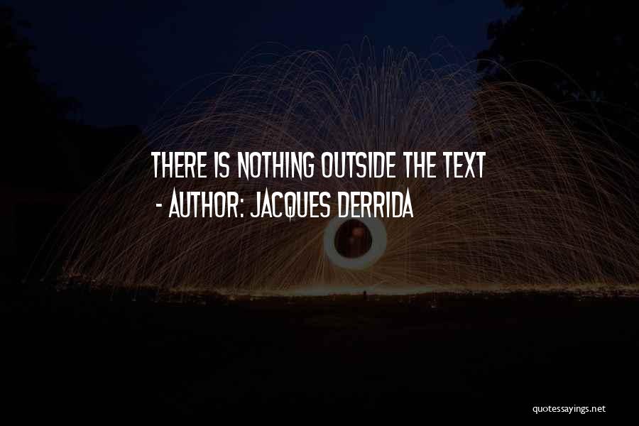 Deconstruction Quotes By Jacques Derrida