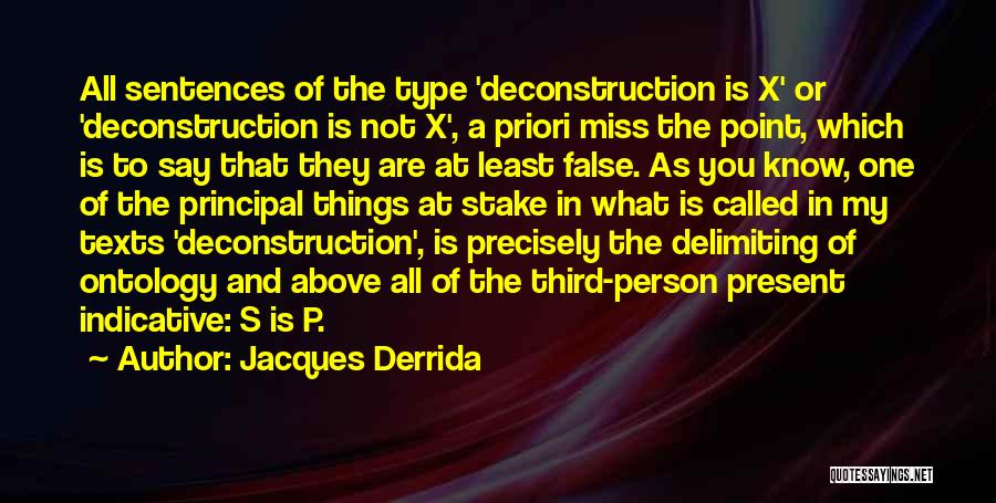 Deconstruction Quotes By Jacques Derrida