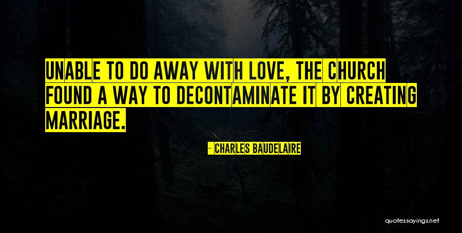 Decontaminate Quotes By Charles Baudelaire Decontaminate Quotes By Charles Baudelaire