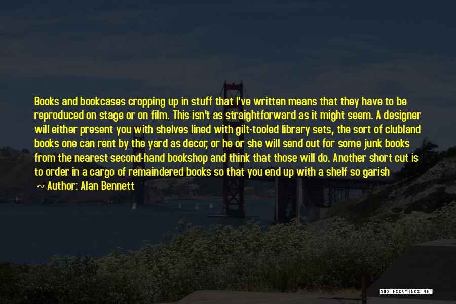 Decor Quotes By Alan Bennett