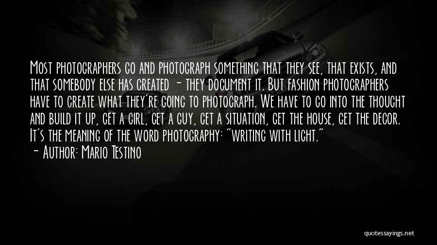 Decor Quotes By Mario Testino