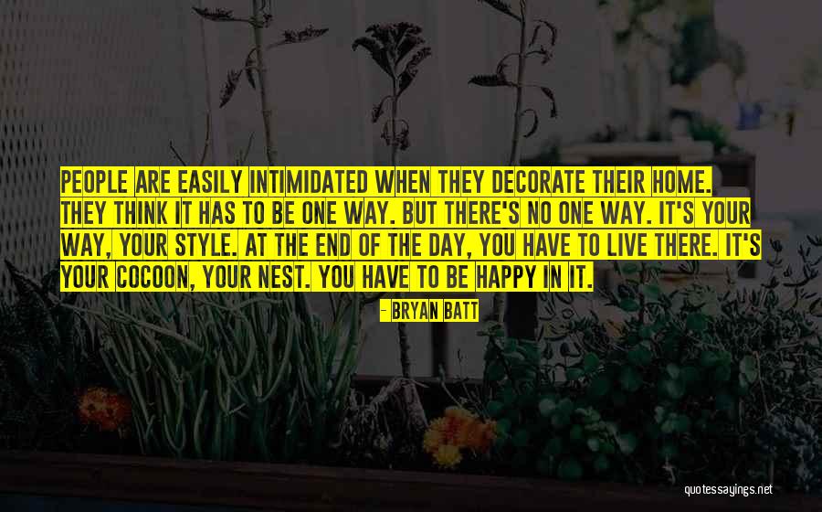 Decorate Home Quotes By Bryan Batt Decorate Home Quotes By Bryan Batt