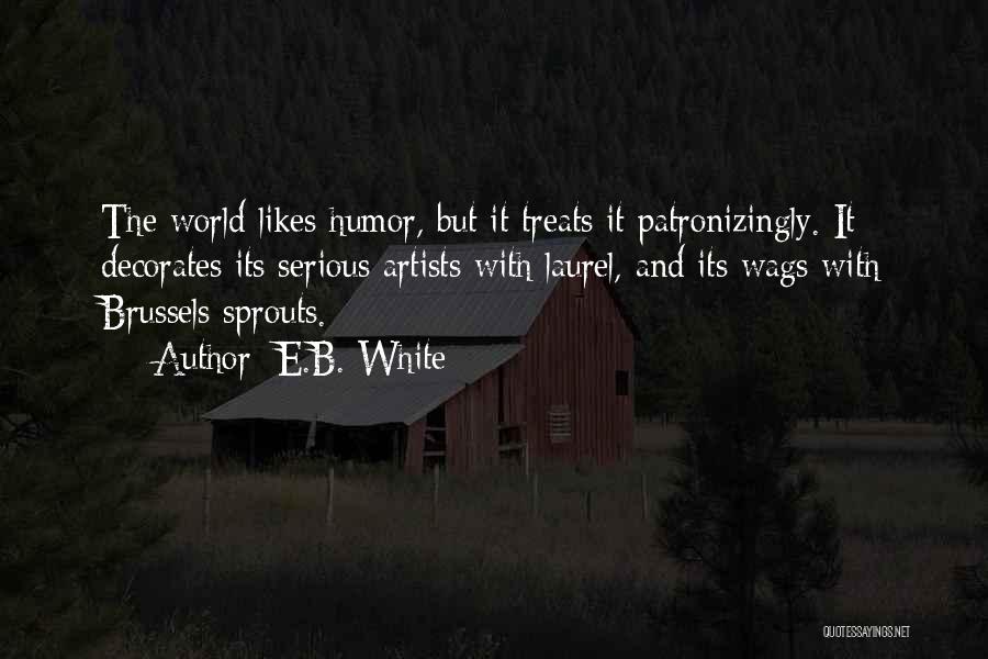 Decorates In A Way Quotes By E.B. White