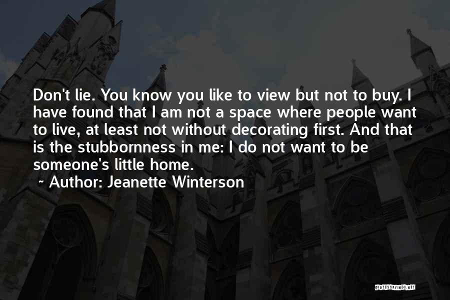 Decorating A Home Quotes By Jeanette Winterson