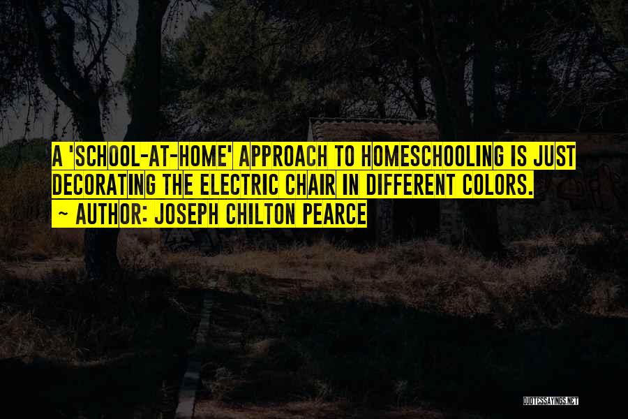 Decorating A Home Quotes By Joseph Chilton Pearce