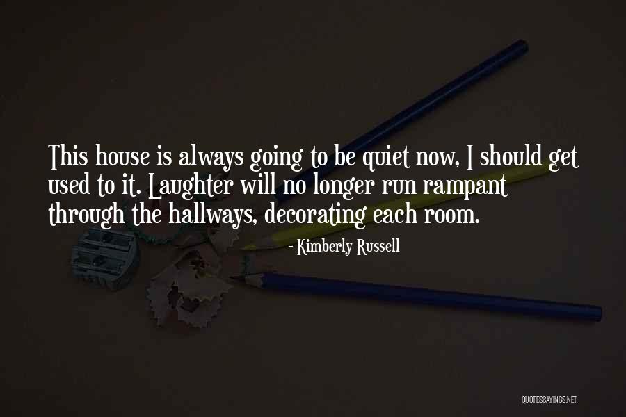 Decorating A Room Quotes By Kimberly Russell Decorating A Room Quotes By Kimberly Russell