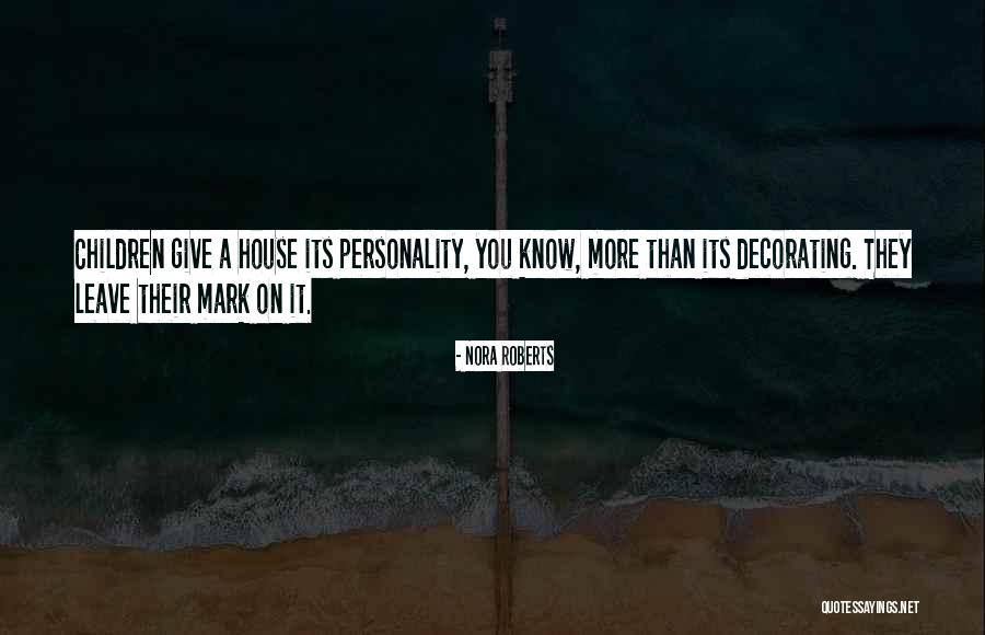 Decorating Quotes By Nora Roberts Decorating Quotes By Nora Roberts