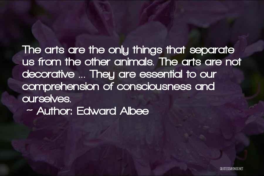 Decorative Quotes By Edward Albee