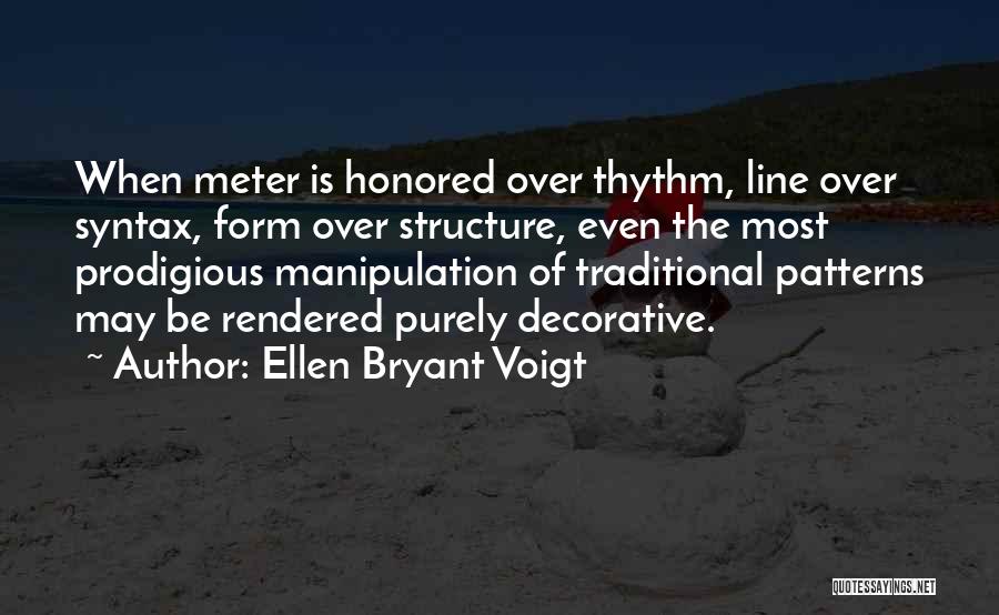 Decorative Quotes By Ellen Bryant Voigt