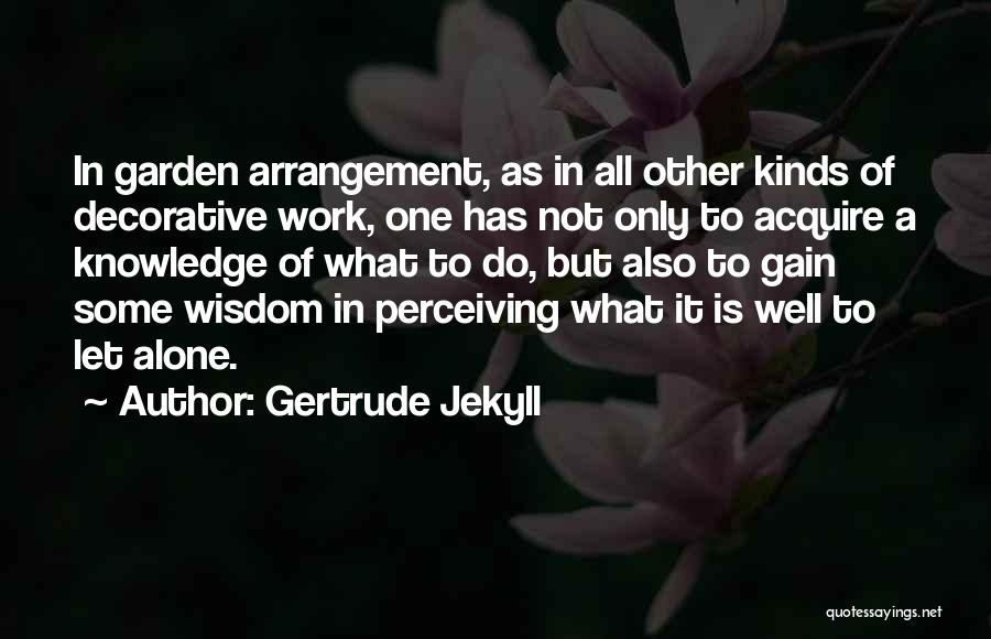 Decorative Quotes By Gertrude Jekyll