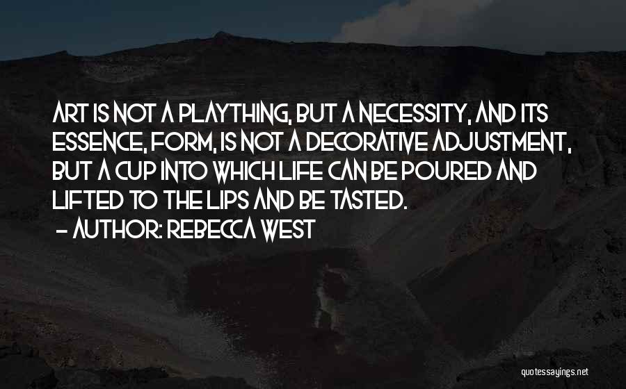 Decorative Quotes By Rebecca West