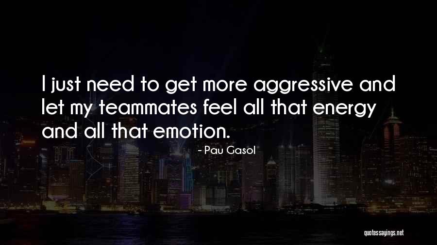 Decoratively Pruned Quotes By Pau Gasol Decoratively Pruned Quotes By Pau Gasol