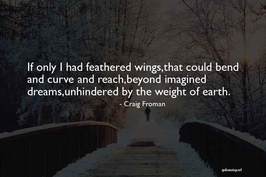 Decorosas Quotes By Craig Froman Decorosas Quotes By Craig Froman