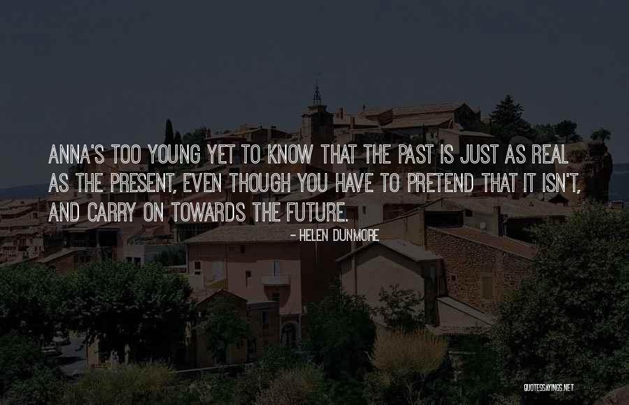 Decorreu Sinonimos Quotes By Helen Dunmore Decorreu Sinonimos Quotes By Helen Dunmore