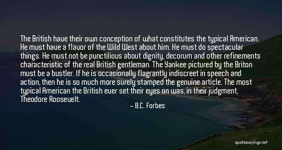 Decorum Quotes By B.C. Forbes Decorum Quotes By B.C. Forbes
