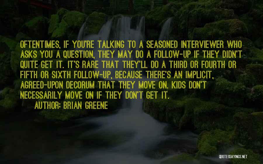 Decorum Quotes By Brian Greene