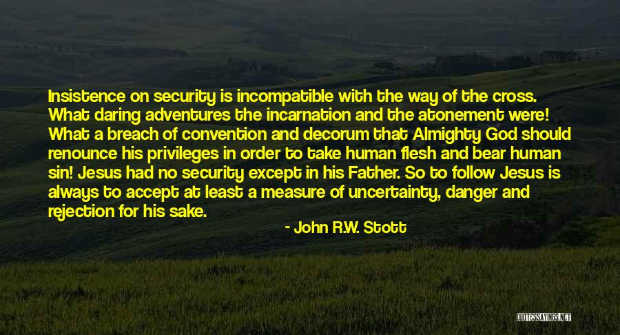 Decorum Quotes By John R.W. Stott Decorum Quotes By John R.W. Stott
