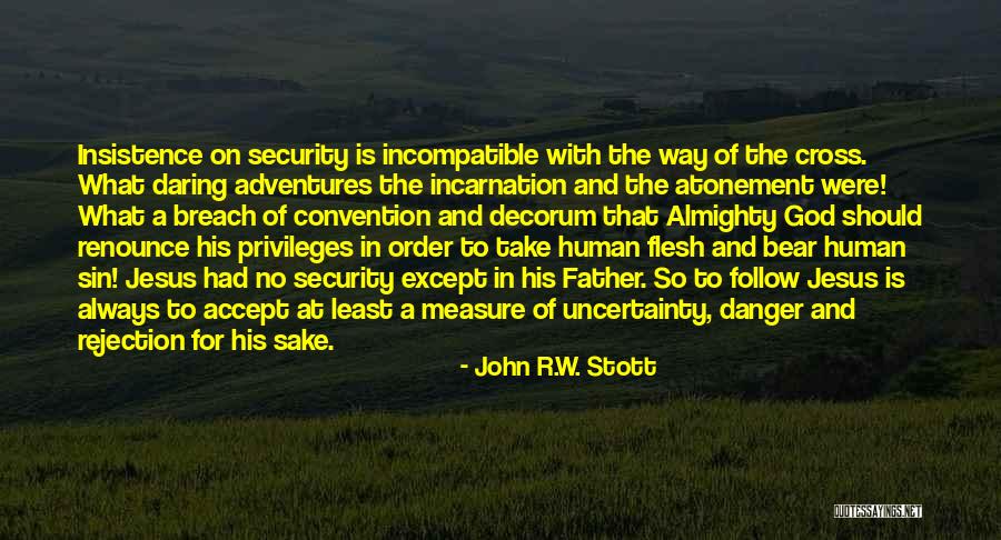 Decorum Quotes By John R.W. Stott